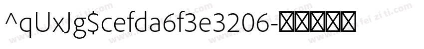 ^qUxJg$cefda6f3e3206字体转换